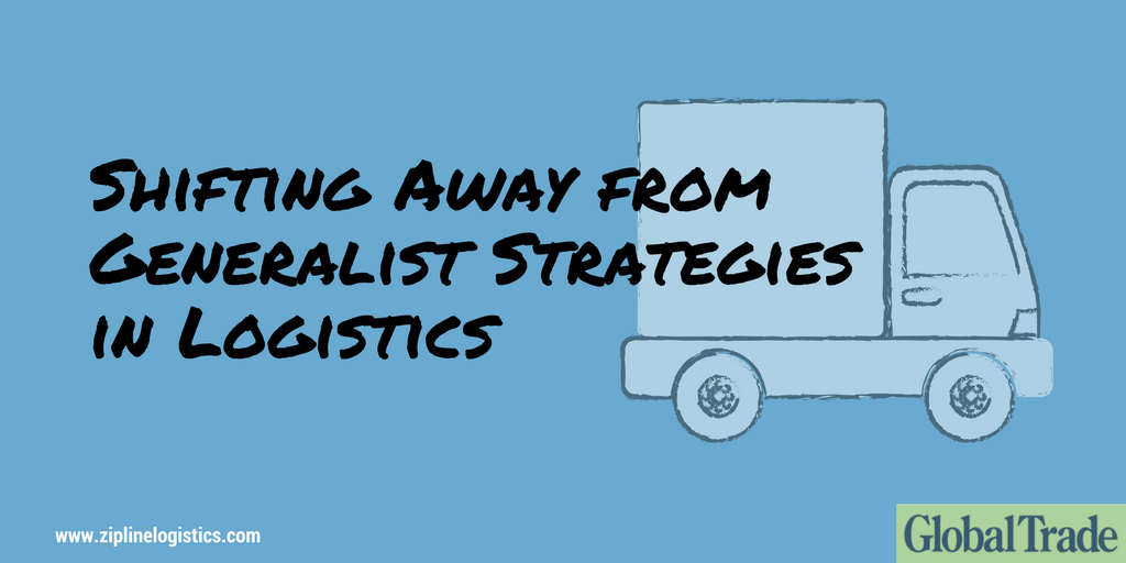 Shifting Away from Generalist Strategies in Logistics