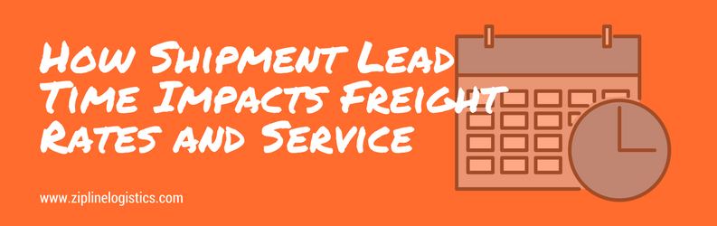 How Shipping Lead Time Impacts Freight Rates and Service